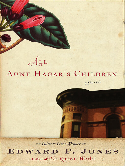 Title details for All Aunt Hagar's Children by Edward P. Jones - Available